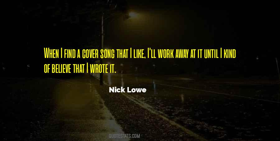 Nick Lowe Quotes #1416708