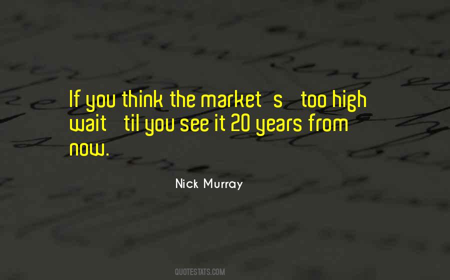 Nick Murray Quotes #1061412