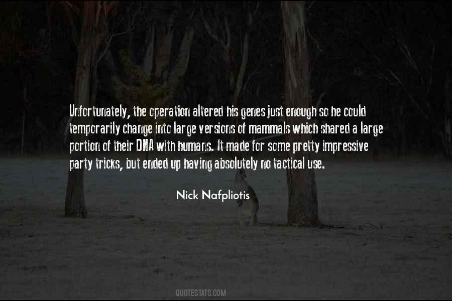 Nick Nafpliotis Quotes #867236