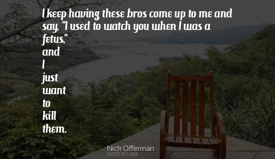 Nick Offerman Quotes #1646180