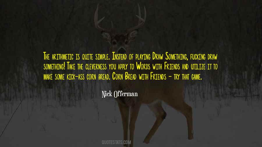 Nick Offerman Quotes #1719091