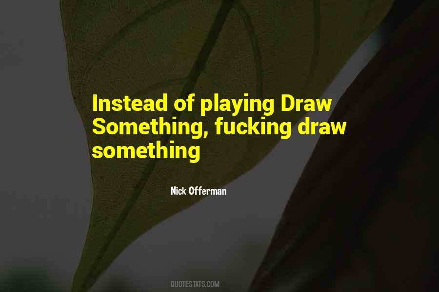 Nick Offerman Quotes #796767