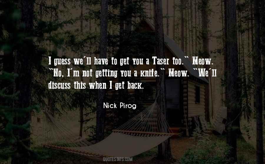 Nick Pirog Quotes #498724