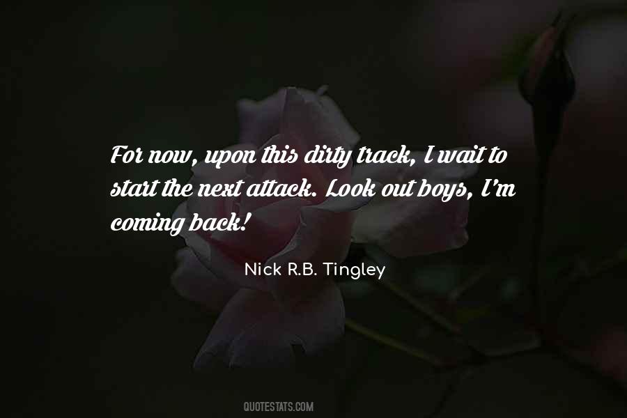 Nick R.B. Tingley Quotes #447820