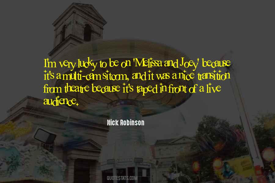 Nick Robinson Quotes #1553189