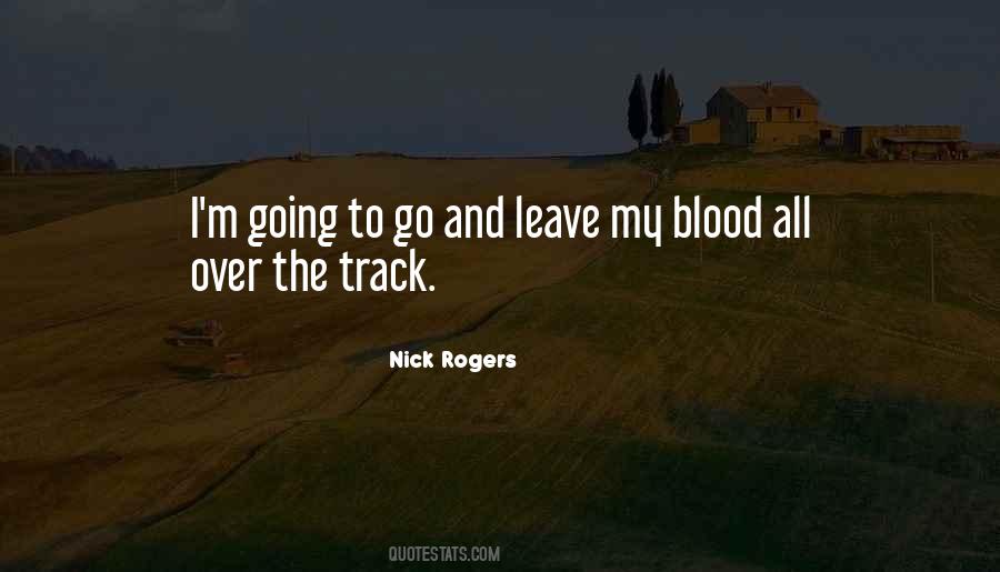 Nick Rogers Quotes #957127