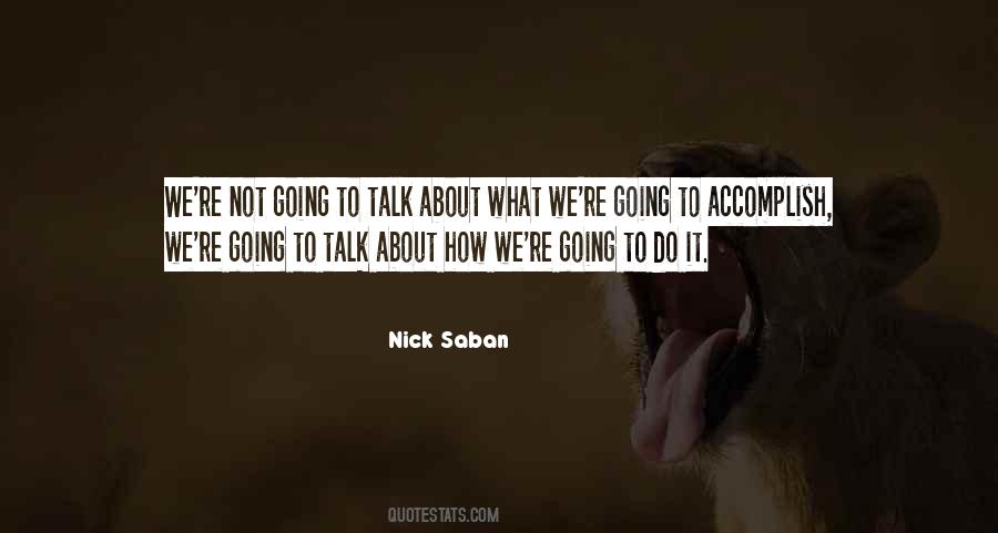 Nick Saban Quotes #258864