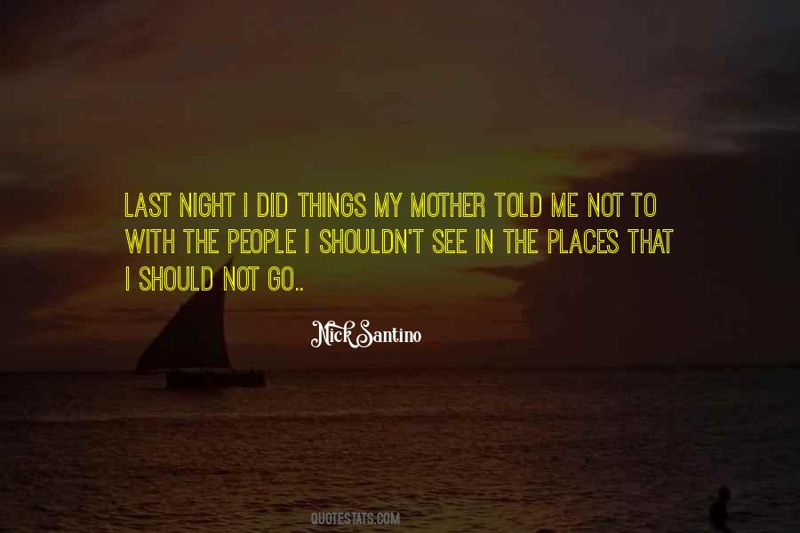 Nick Santino Quotes #1375506