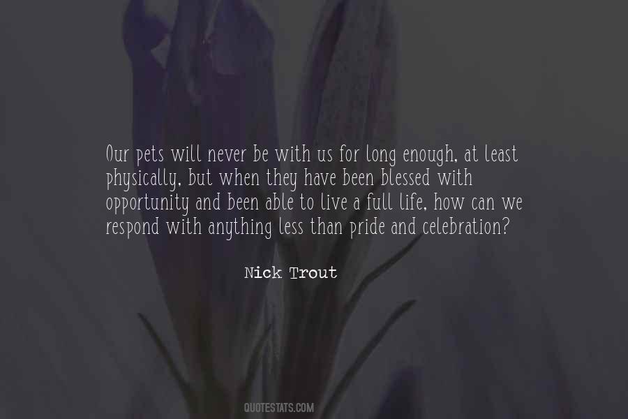 Nick Trout Quotes #838824