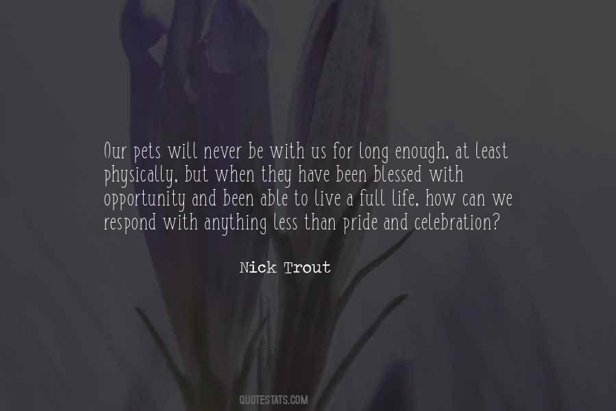 Nick Trout Quotes #838824