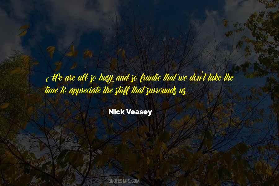 Nick Veasey Quotes #238846