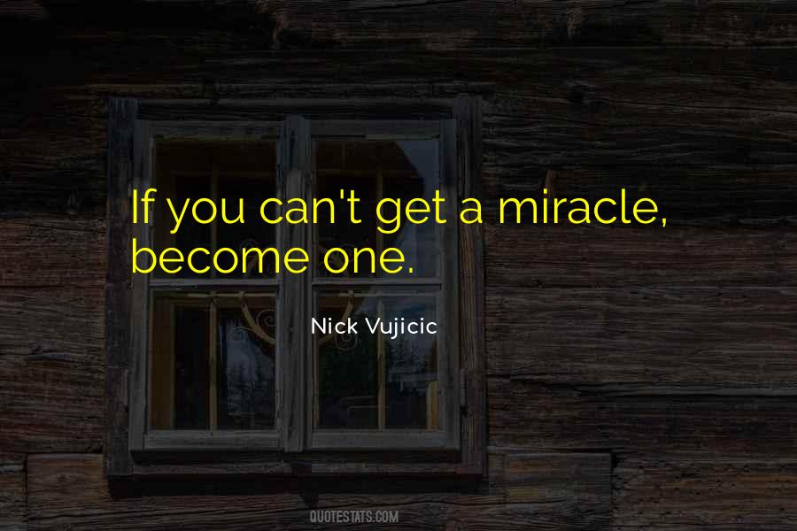 Nick Vujicic Quotes #1777525