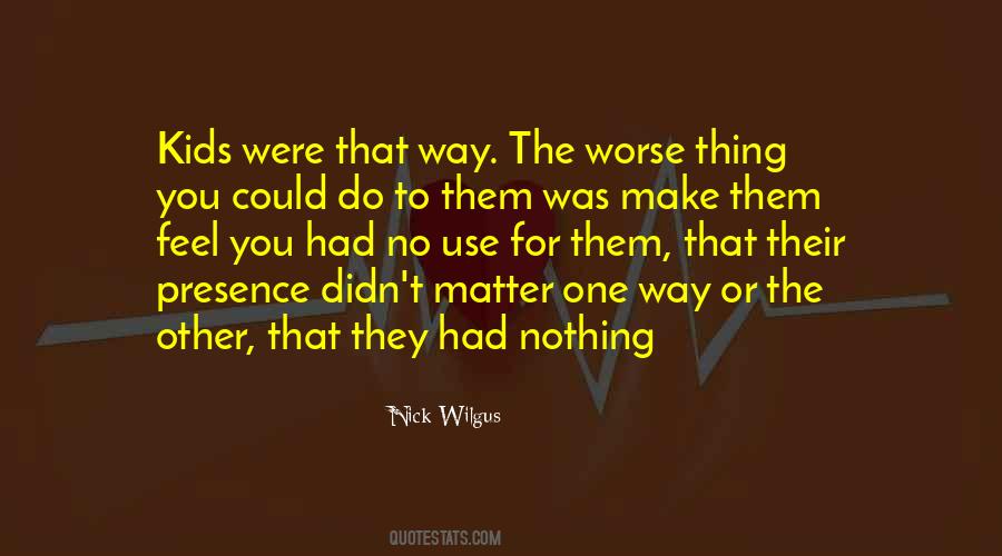 Nick Wilgus Quotes #1831505