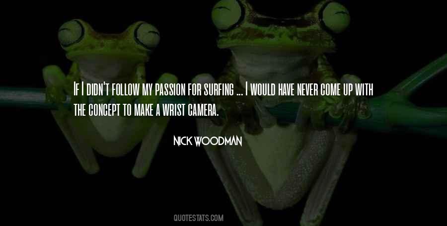 Nick Woodman Quotes #1216962