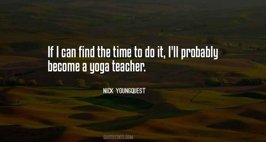 Nick Youngquest Quotes #1410576