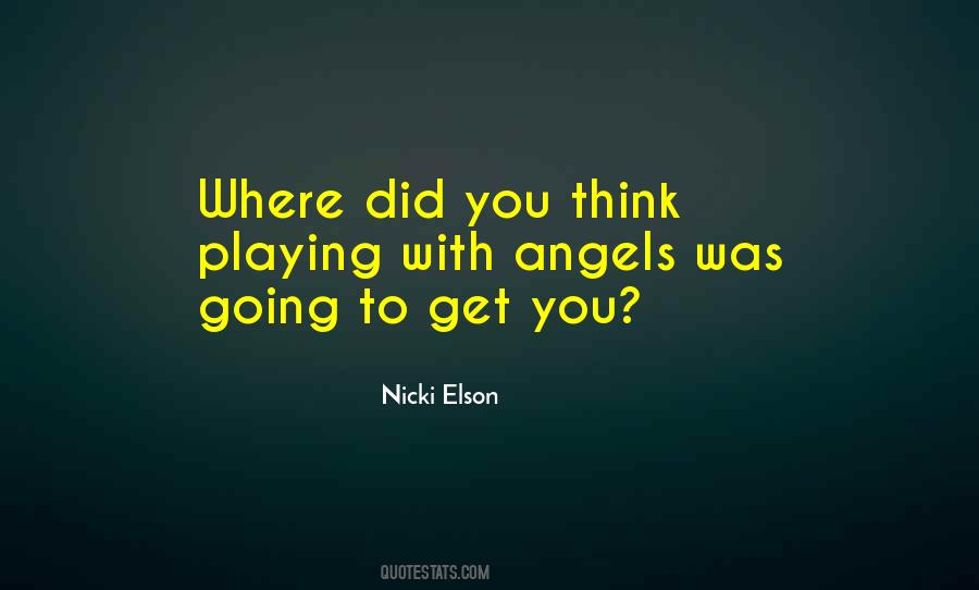 Nicki Elson Quotes #892202