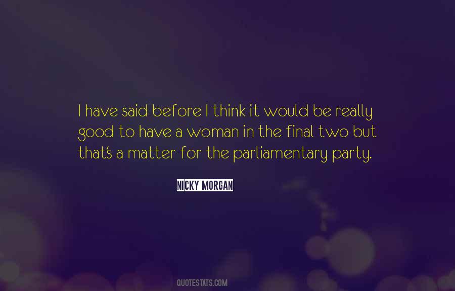 Nicky Morgan Quotes #398947