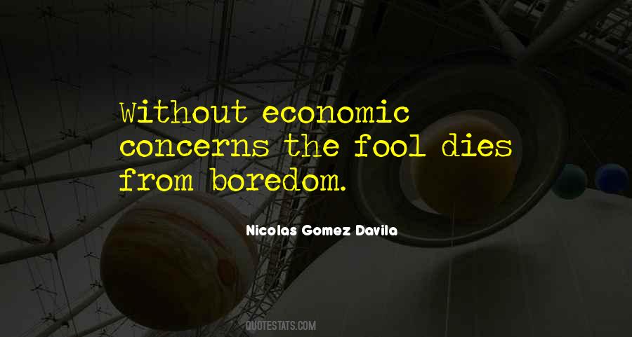 Nicolas Gomez Davila Quotes #1710211