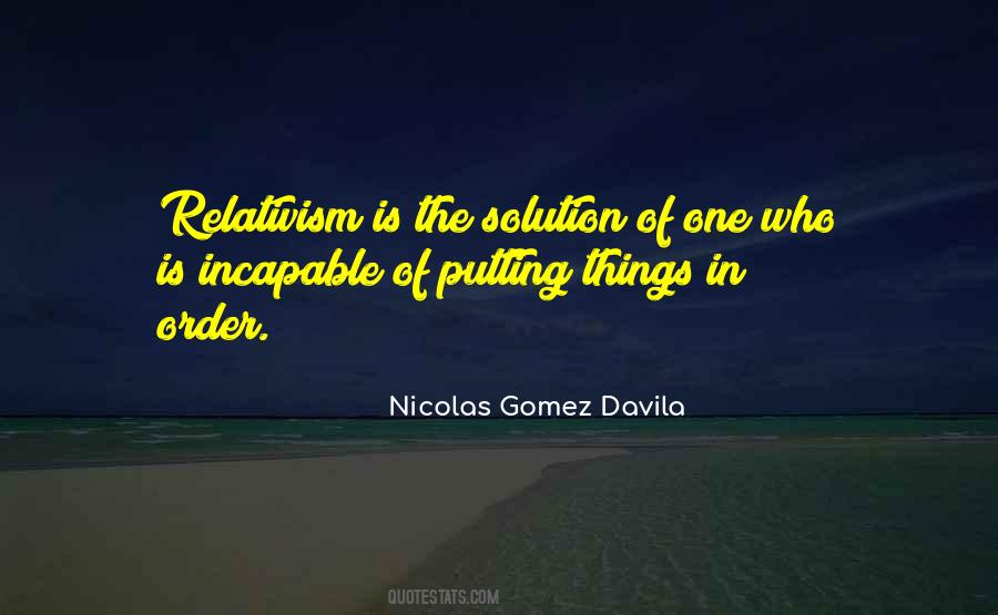 Nicolas Gomez Davila Quotes #242843