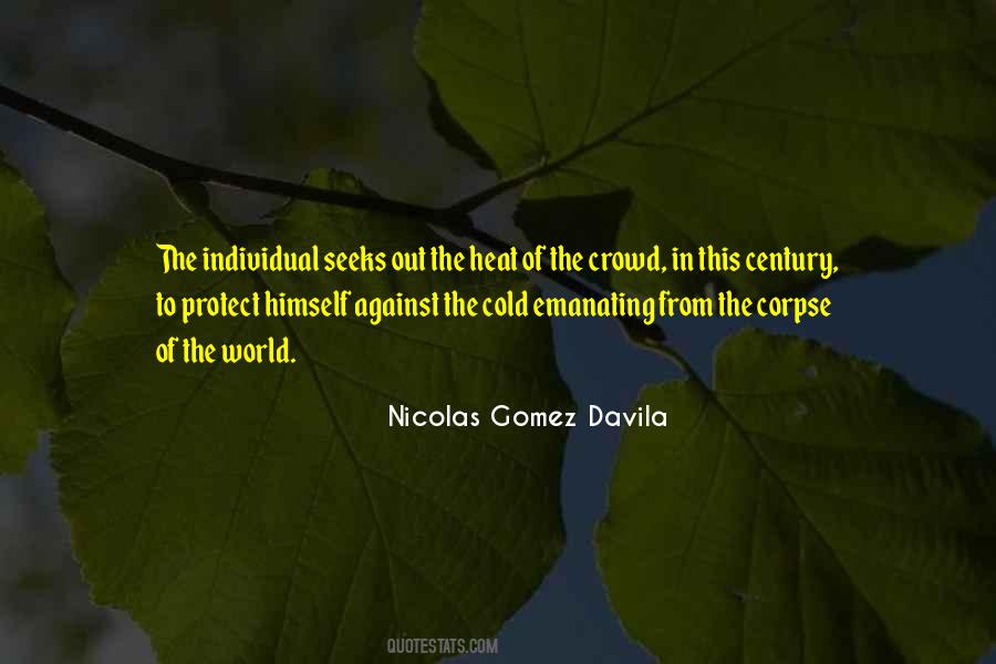 Nicolas Gomez Davila Quotes #876849