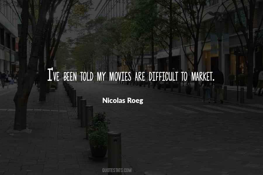 Nicolas Roeg Quotes #1611197