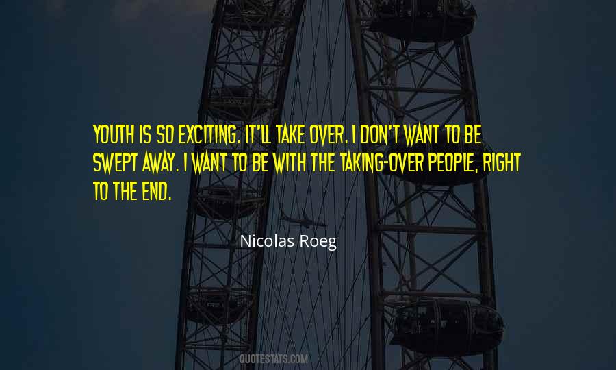 Nicolas Roeg Quotes #858508