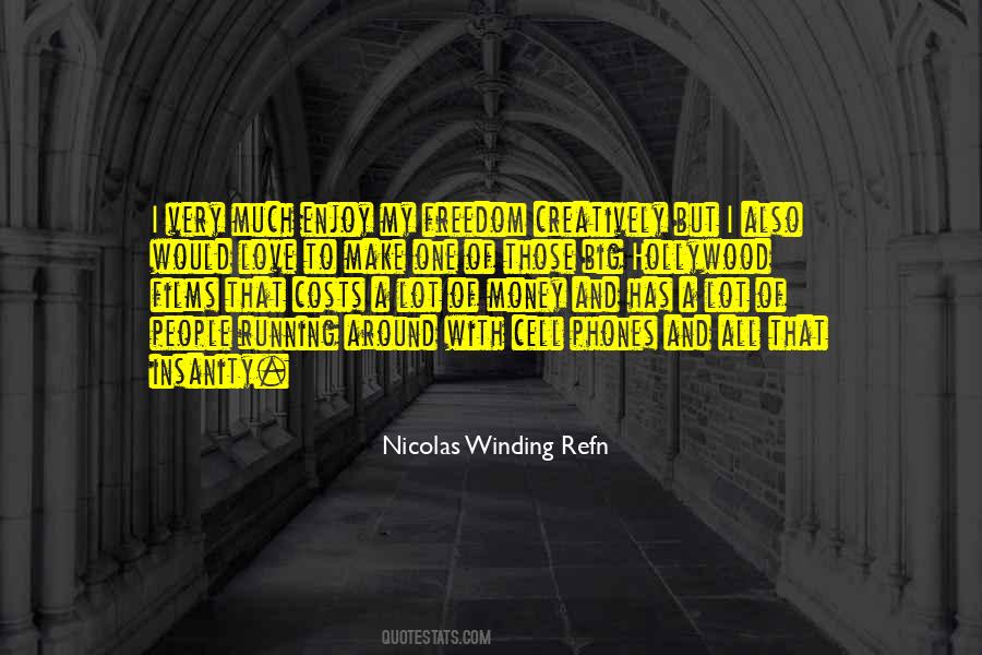 Nicolas Winding Refn Quotes #735085