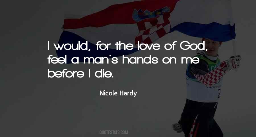 Nicole Hardy Quotes #1634064