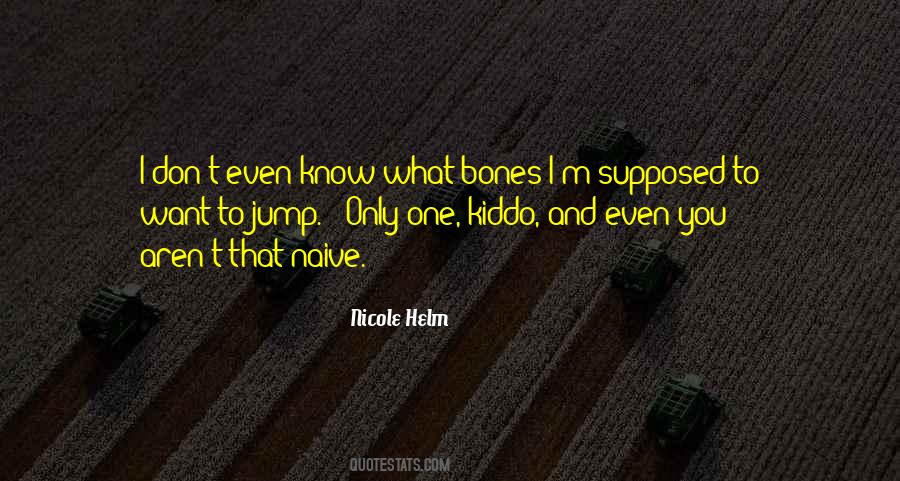 Nicole Helm Quotes #548665 Nicole Helm Quotes #548665