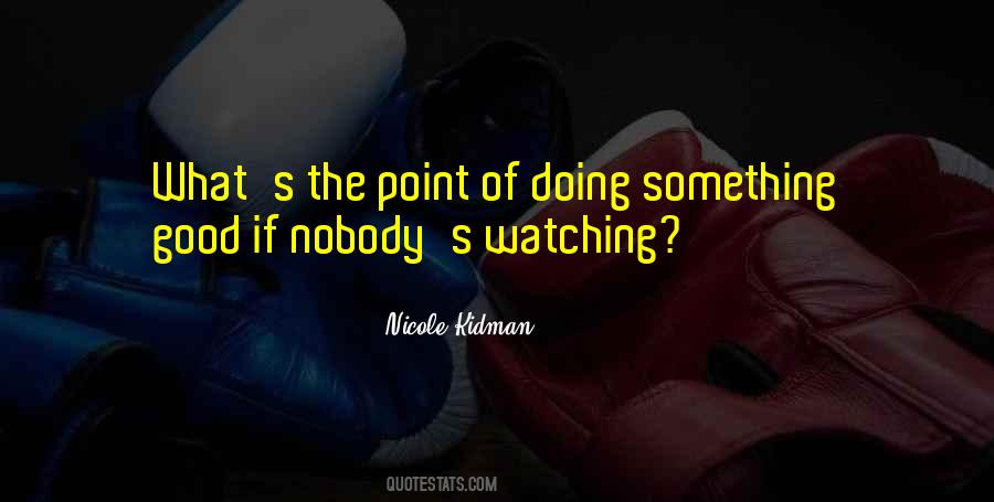 Nicole Kidman Quotes #1569327
