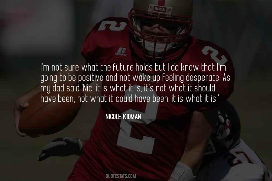 Nicole Kidman Quotes #1581054