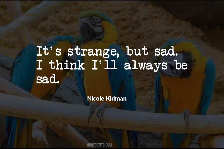 Nicole Kidman Quotes #926388