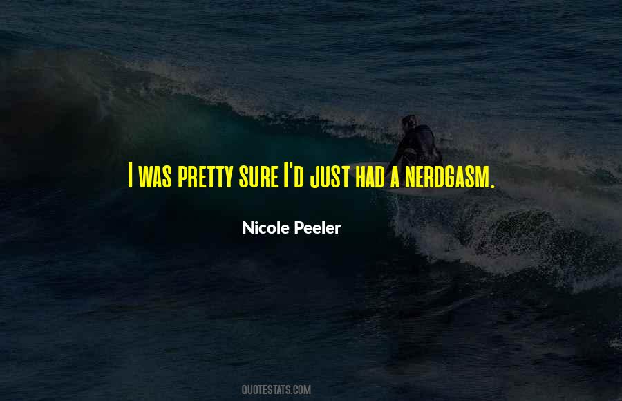 Nicole Peeler Quotes #1163388