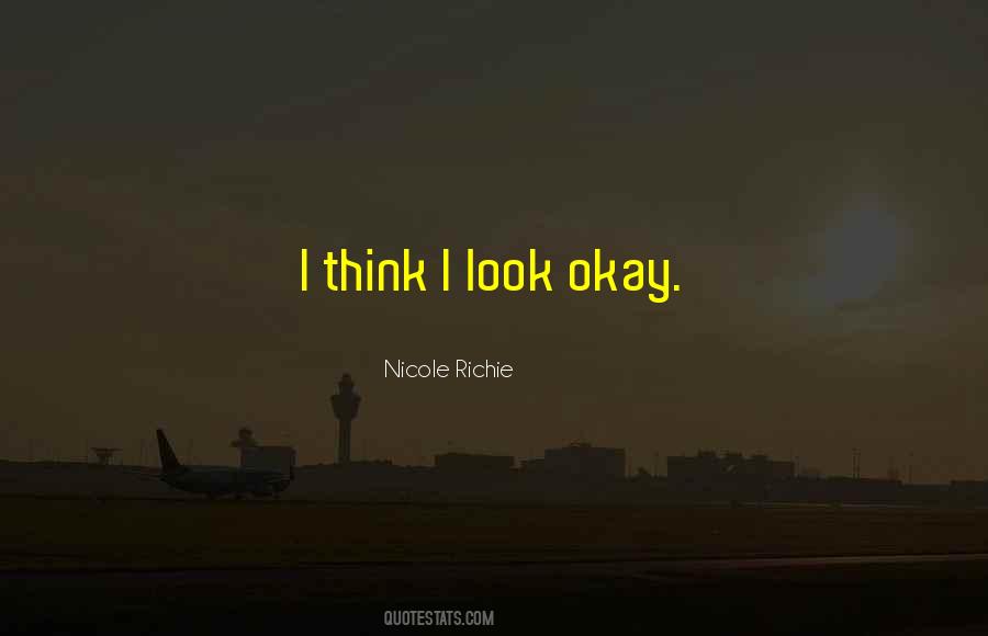Nicole Richie Quotes #1713586
