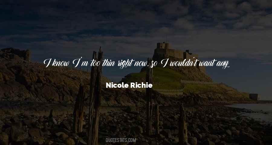 Nicole Richie Quotes #48615