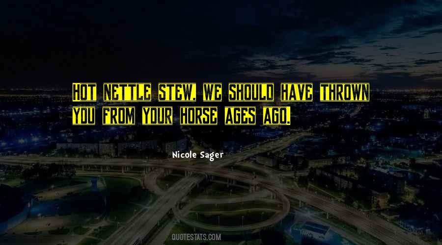 Nicole Sager Quotes #1076266