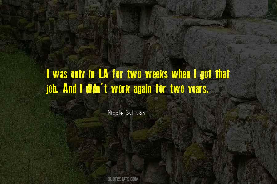 Nicole Sullivan Quotes #1296213