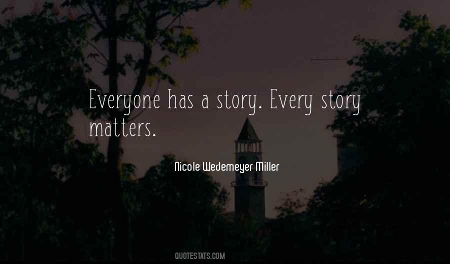 Nicole Wedemeyer Miller Quotes #973540