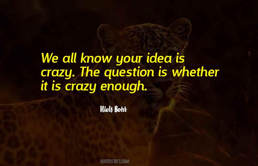 Niels Bohr Quotes #1032501