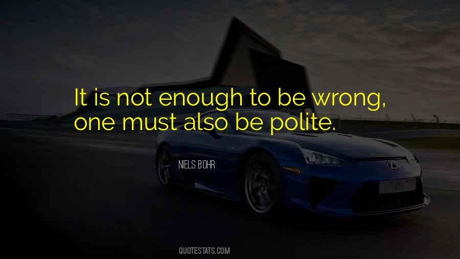 Niels Bohr Quotes #1157853 Niels Bohr Quotes #1157853