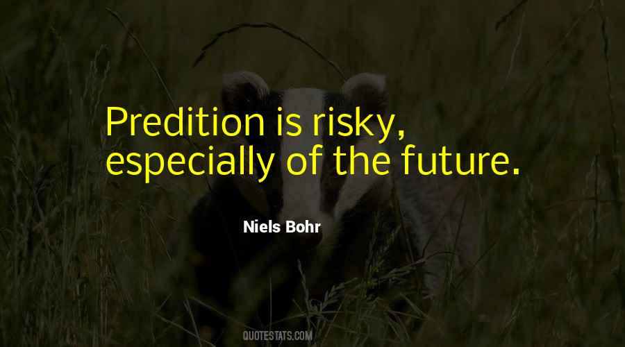 Niels Bohr Quotes #481507