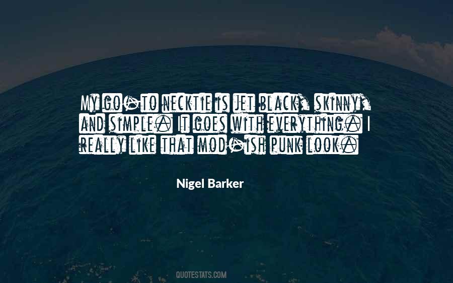 Nigel Barker Quotes #1485547