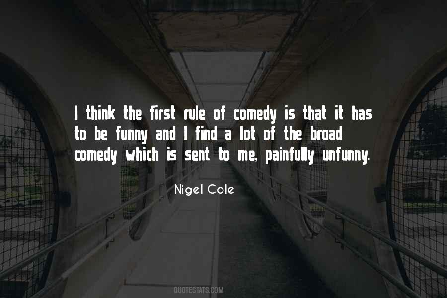 Nigel Cole Quotes #196300