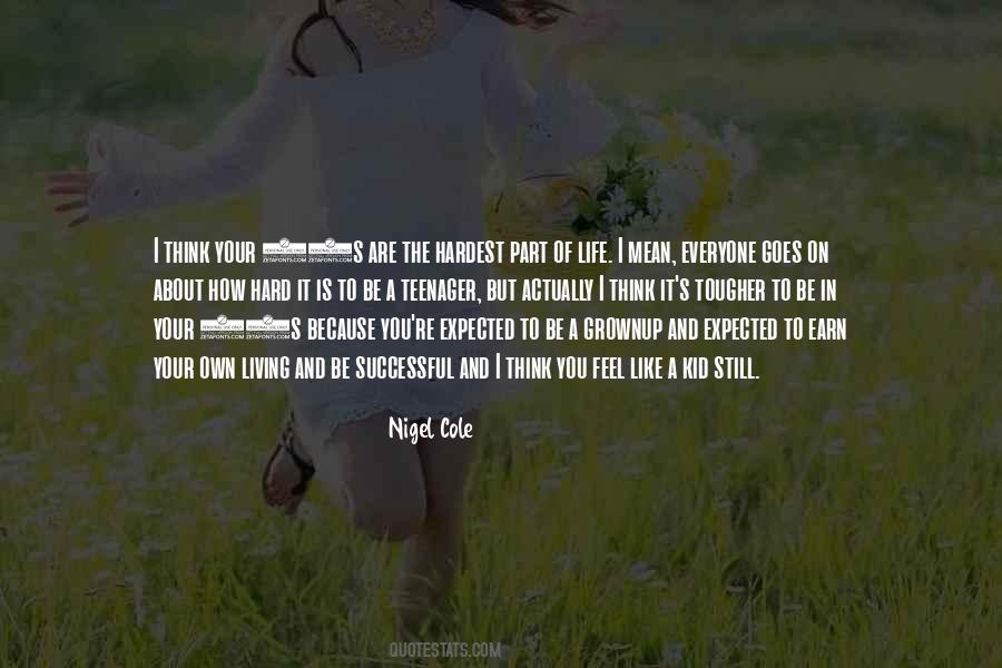 Nigel Cole Quotes #541392