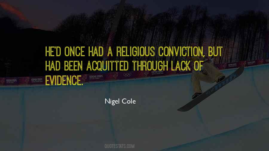 Nigel Cole Quotes #9765