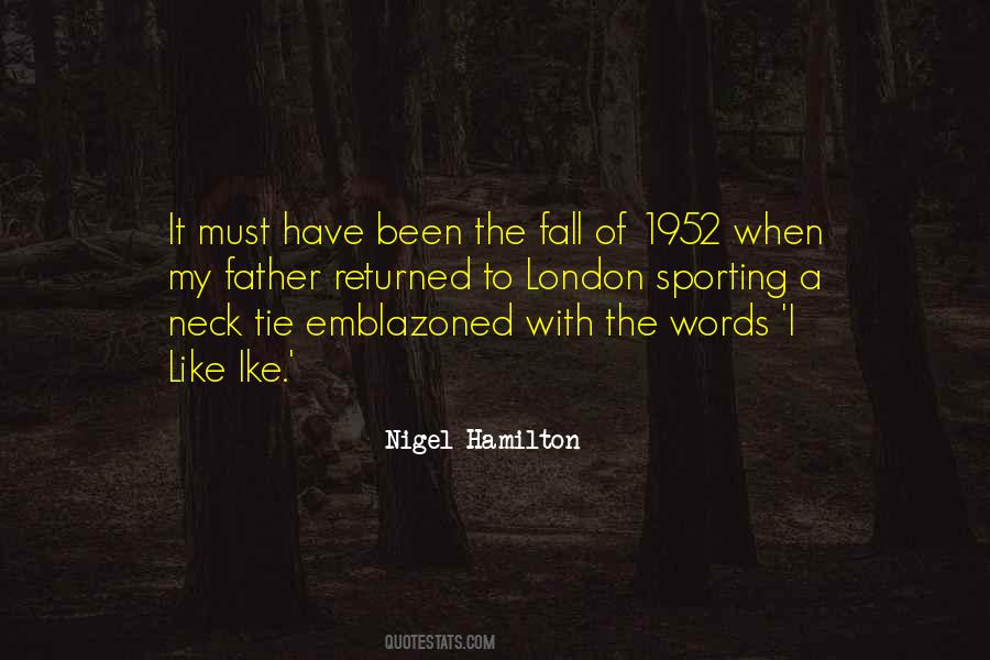 Nigel Hamilton Quotes #30194