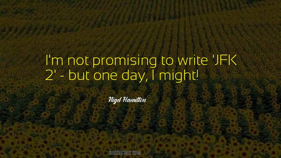 Nigel Hamilton Quotes #772232