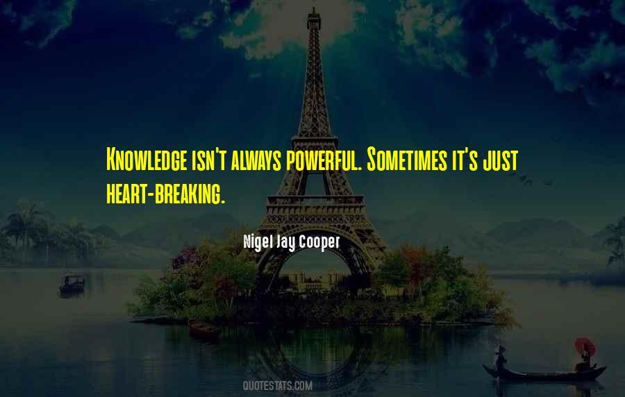 Nigel Jay Cooper Quotes #1132561