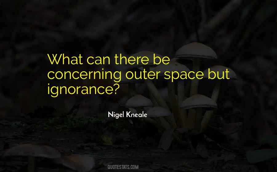 Nigel Kneale Quotes #1563645