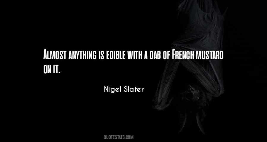 Nigel Slater Quotes #109977